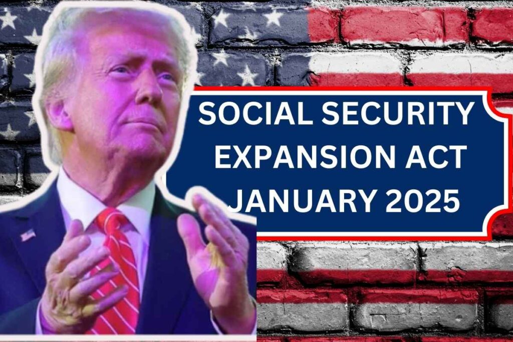 $200Month Social Security Increase Expansion Act January 2025