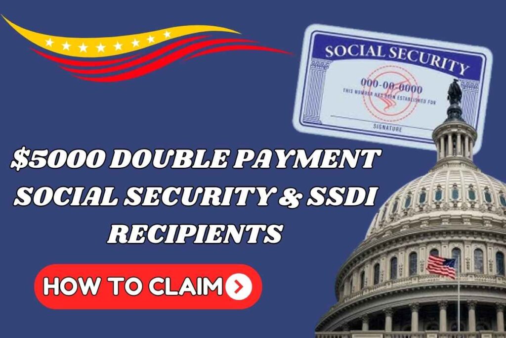 $5000 Double Payment For Social Security & SSDI Recipients