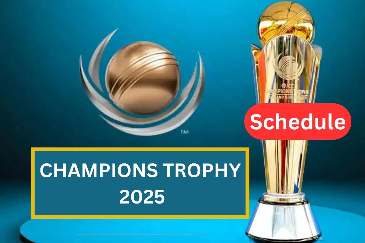 Champions Trophy 2025 Schedule Team List, Time Table & Players