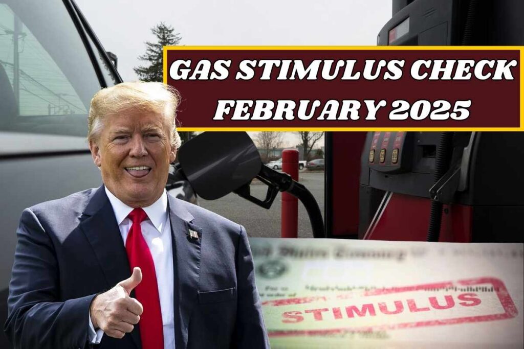 Gas Stimulus Check February 2025