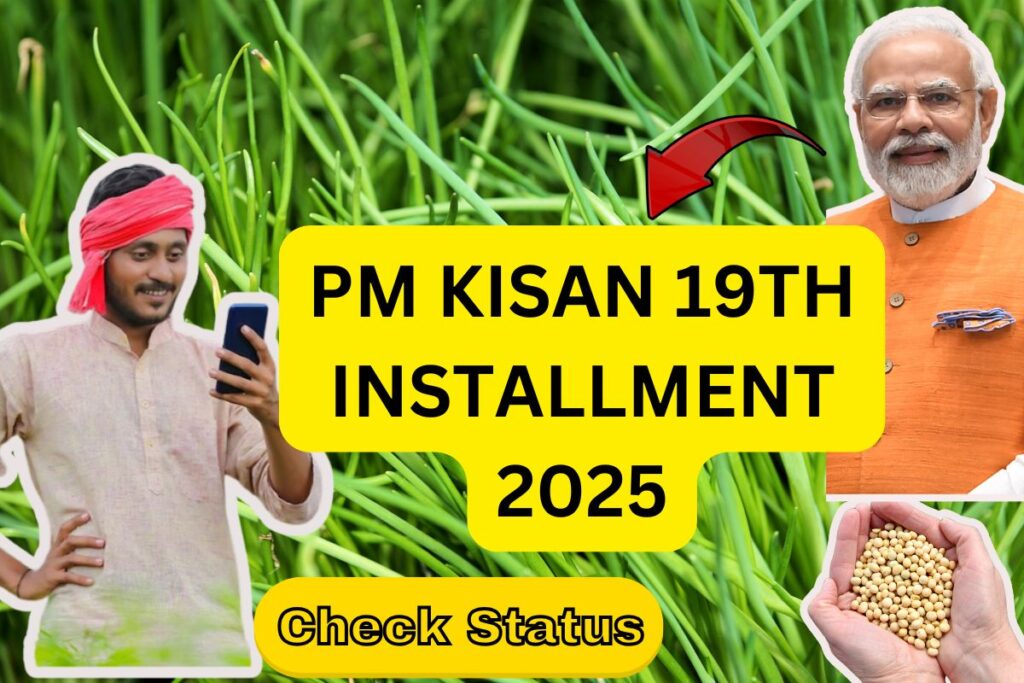 PM Kisan 19th Installment 2025