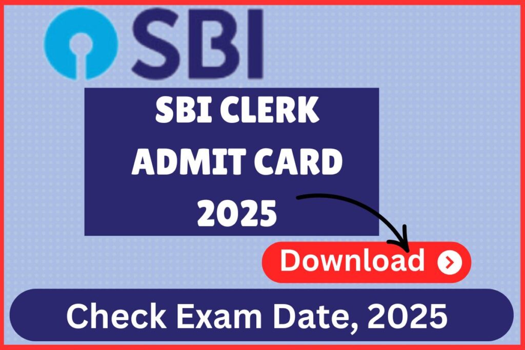 SBI Clerk Admit Card 2025